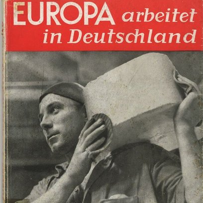 Brosch&uuml;re: Europa arbeitet in Deutschland, Dokumentationszentrum NS-Zwangsarbeit